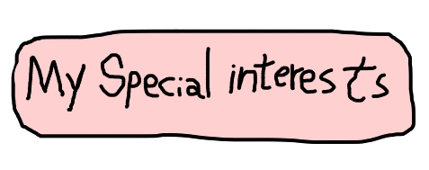 my special interests